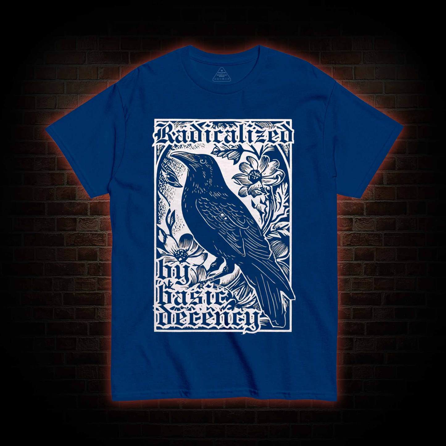 Radicalized by Basic Decency T-shirt