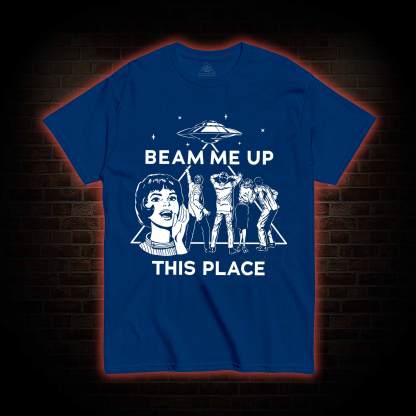 Beam Me up T-shirt