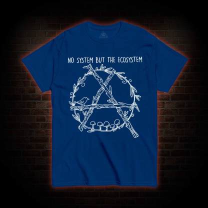 No System but the Ecosystem T-shirt