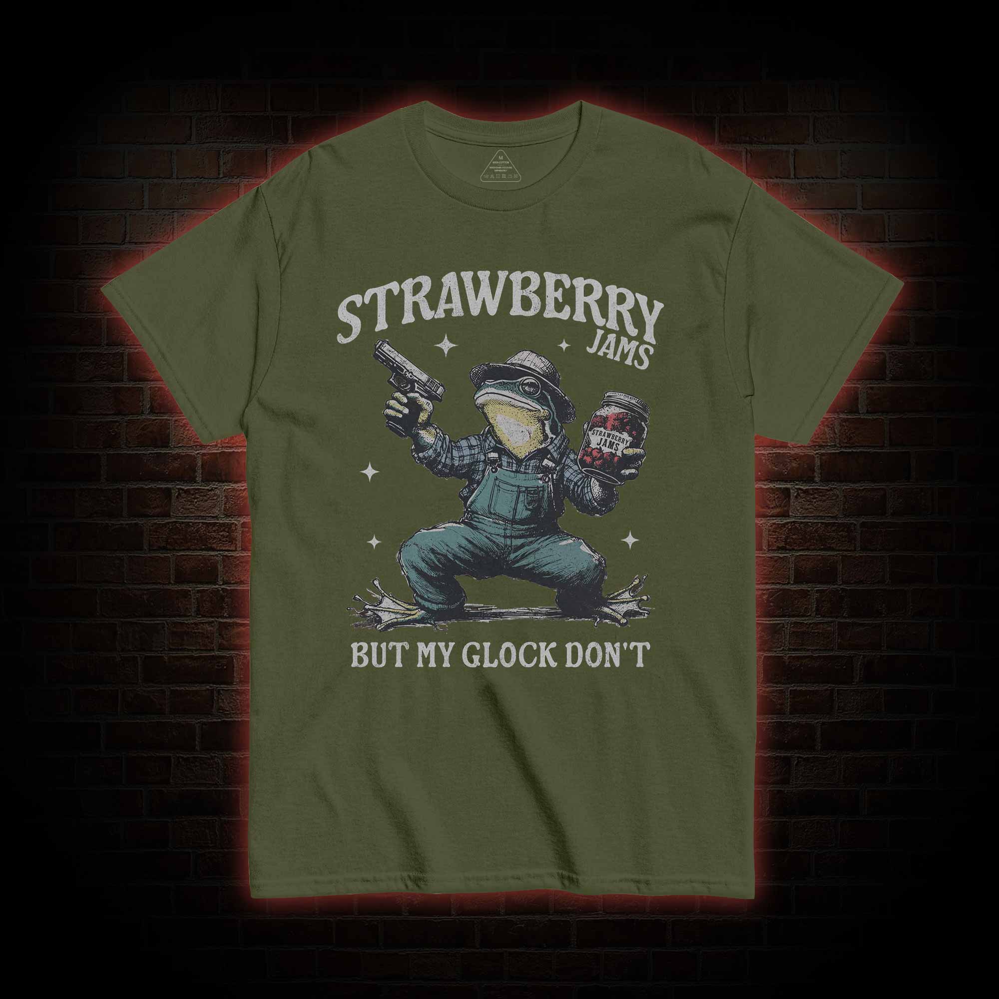 Strawberry Jams but My Glock Don't T-shirt