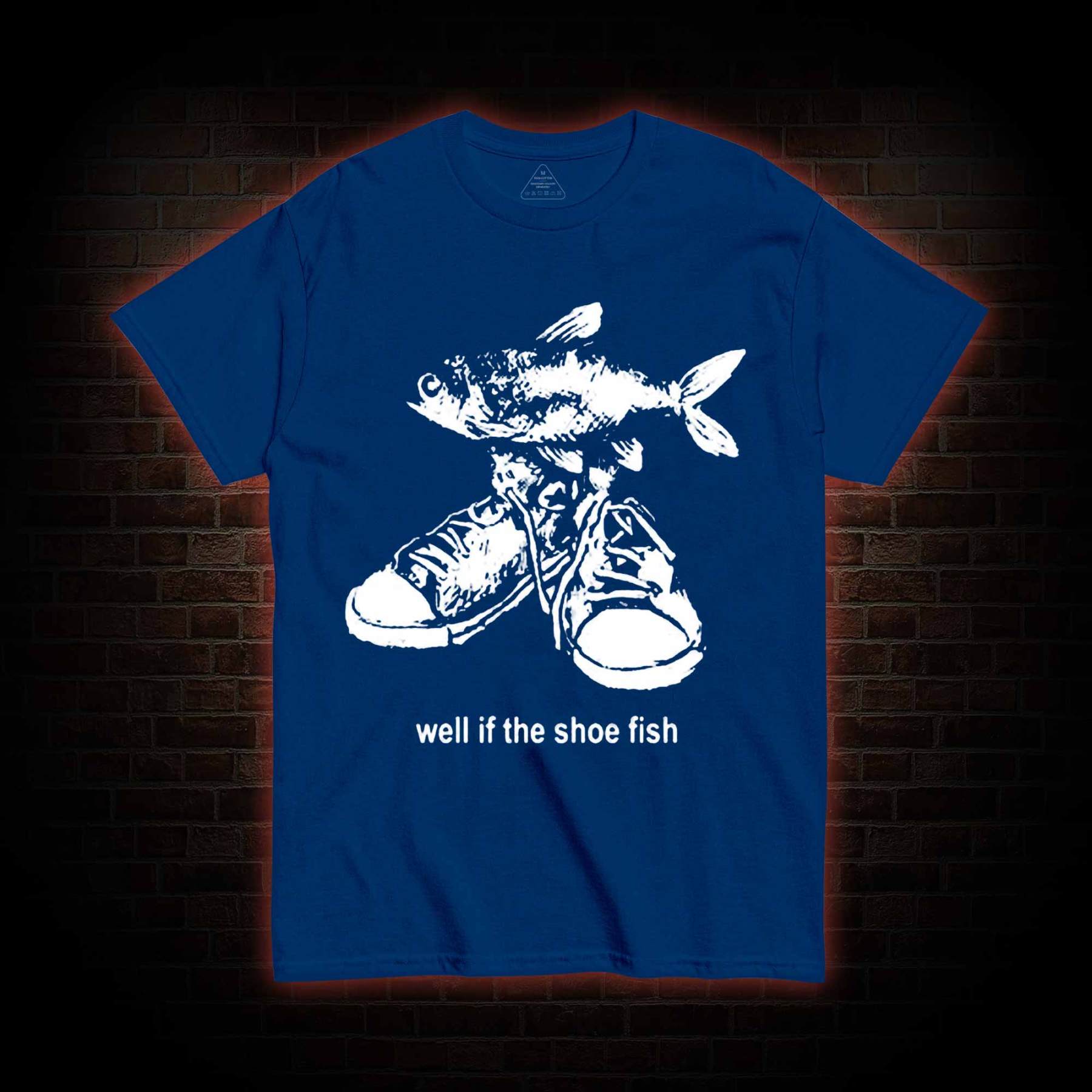 Well if the Shoe Fish T-shirt