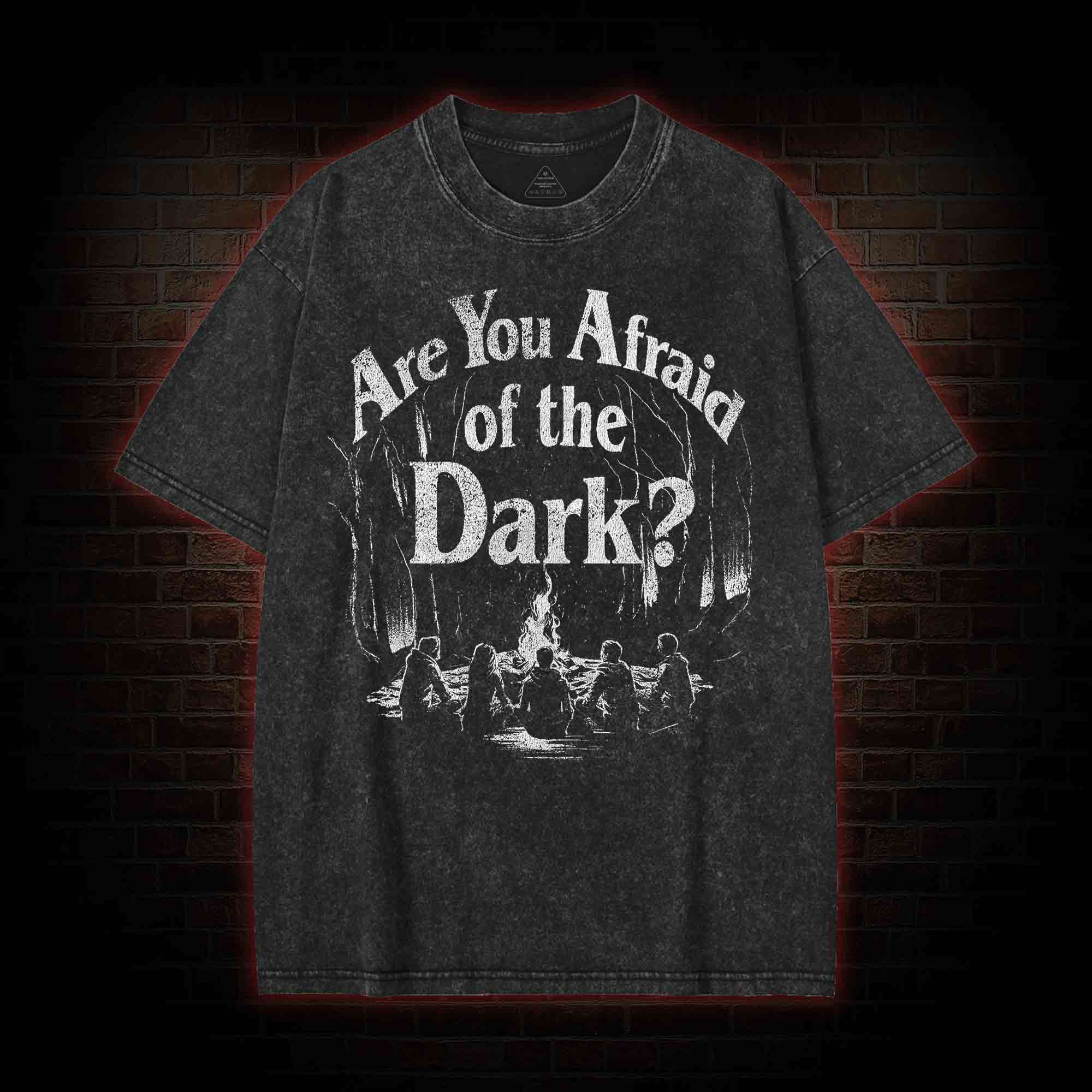 Are You Afraid of the Dark? Washed T-shirt
