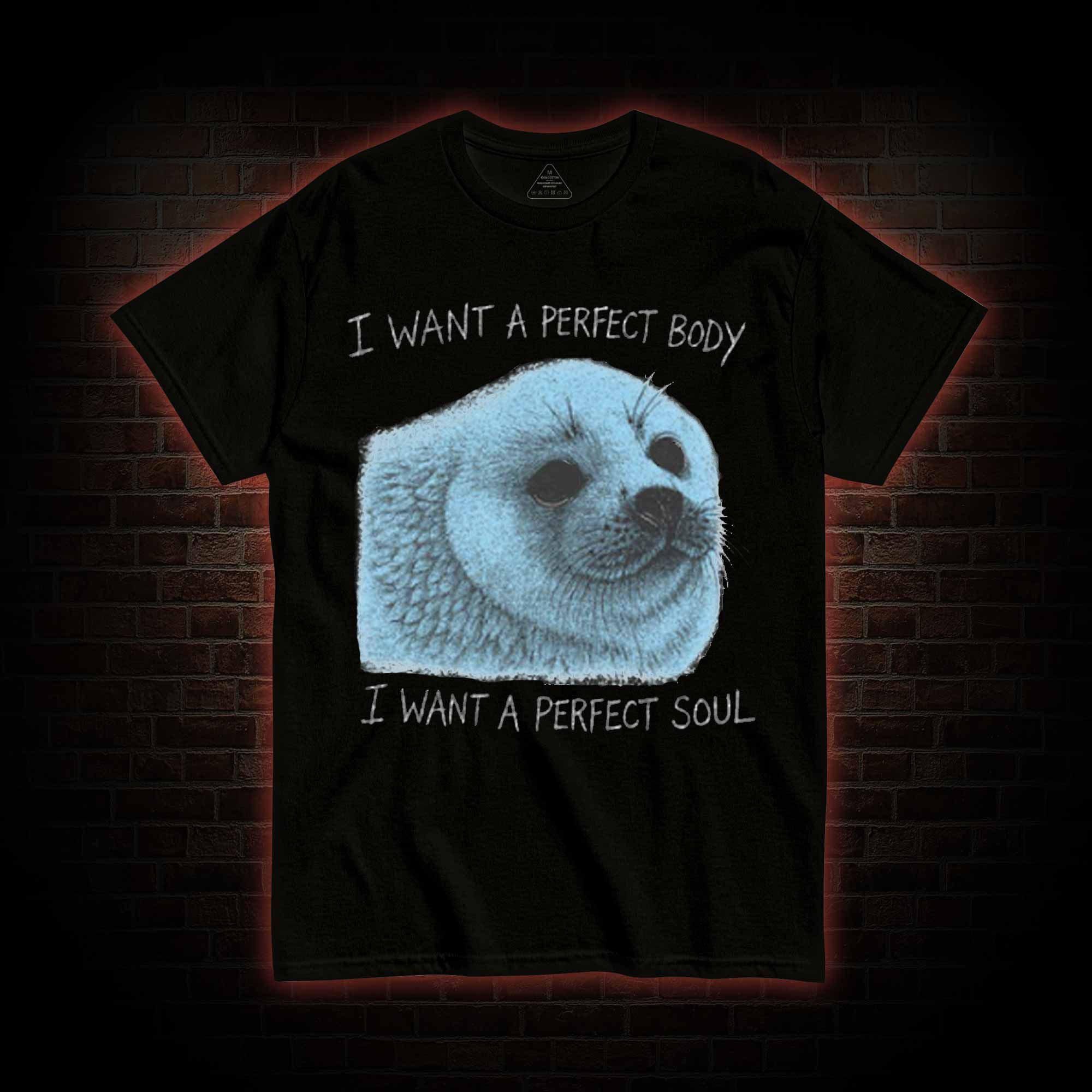 I Want a Perfect Body T-shirt