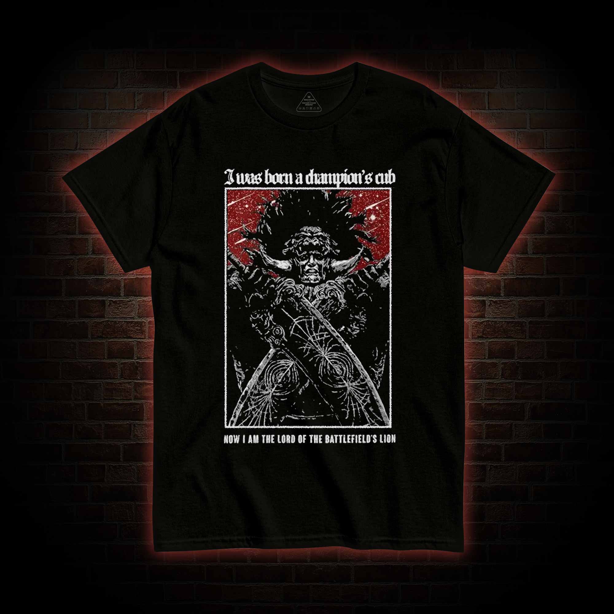 I was Born a Champion's Cub T-shirt