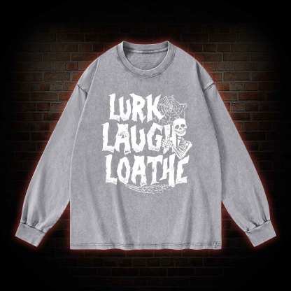 Lurk Laugh Loathe Washed Long-Sleeve T-shirt