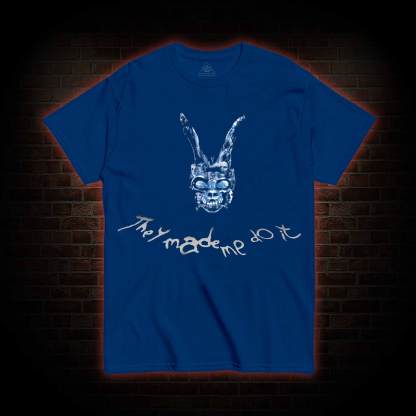 They Made Me do it Monster T-shirt