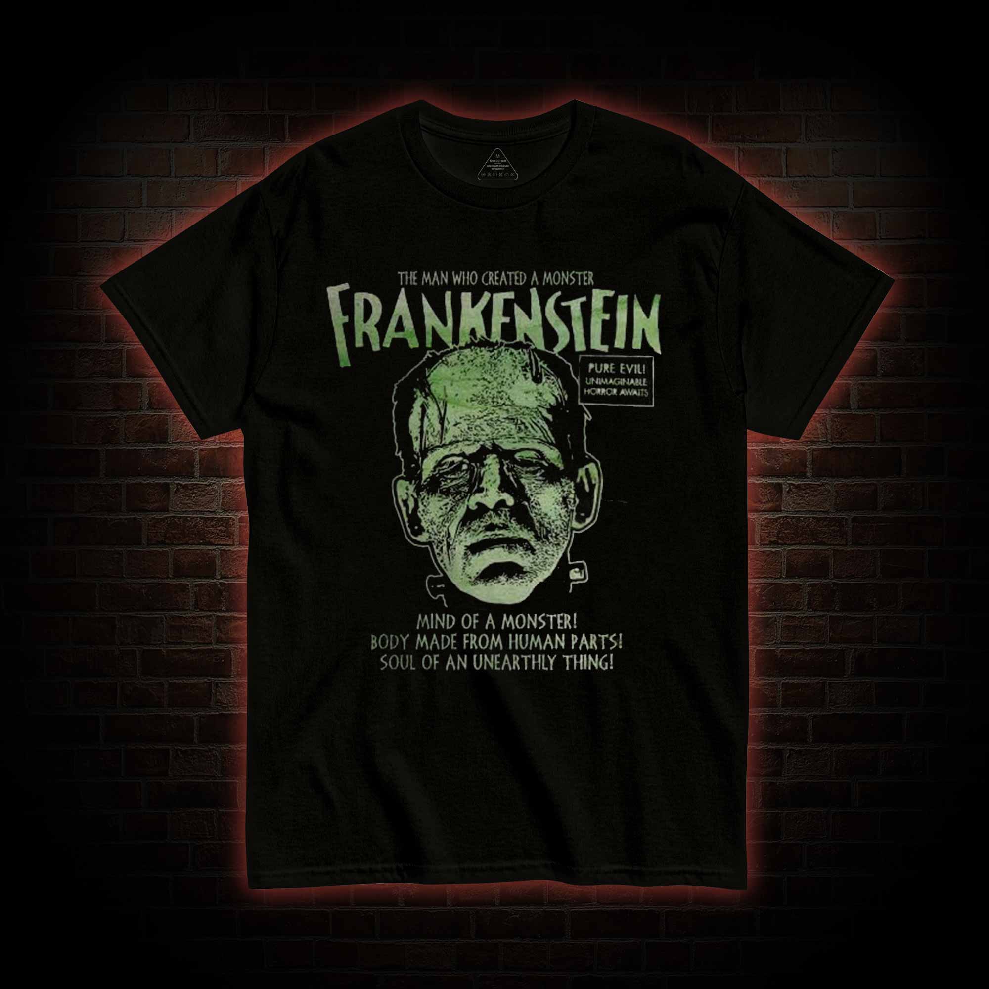 The Man Who Create a Monster T-shirt