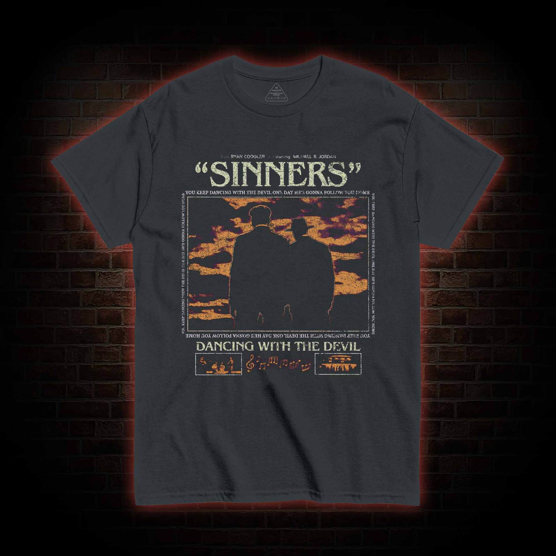 You've been Dancing with the Devil All Along T-shirt