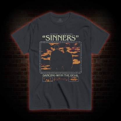 You've been Dancing with the Devil All Along T-shirt