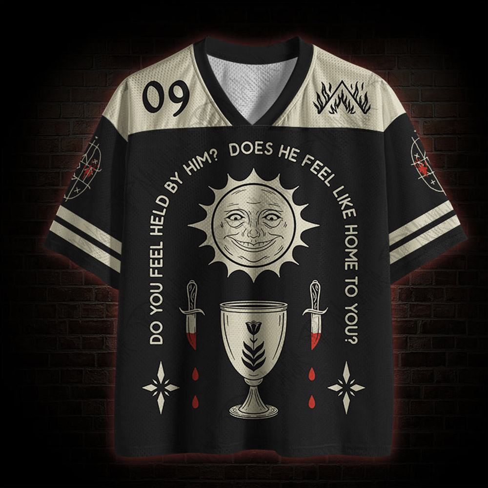 Do You Think He Hugged You Mesh Jersey