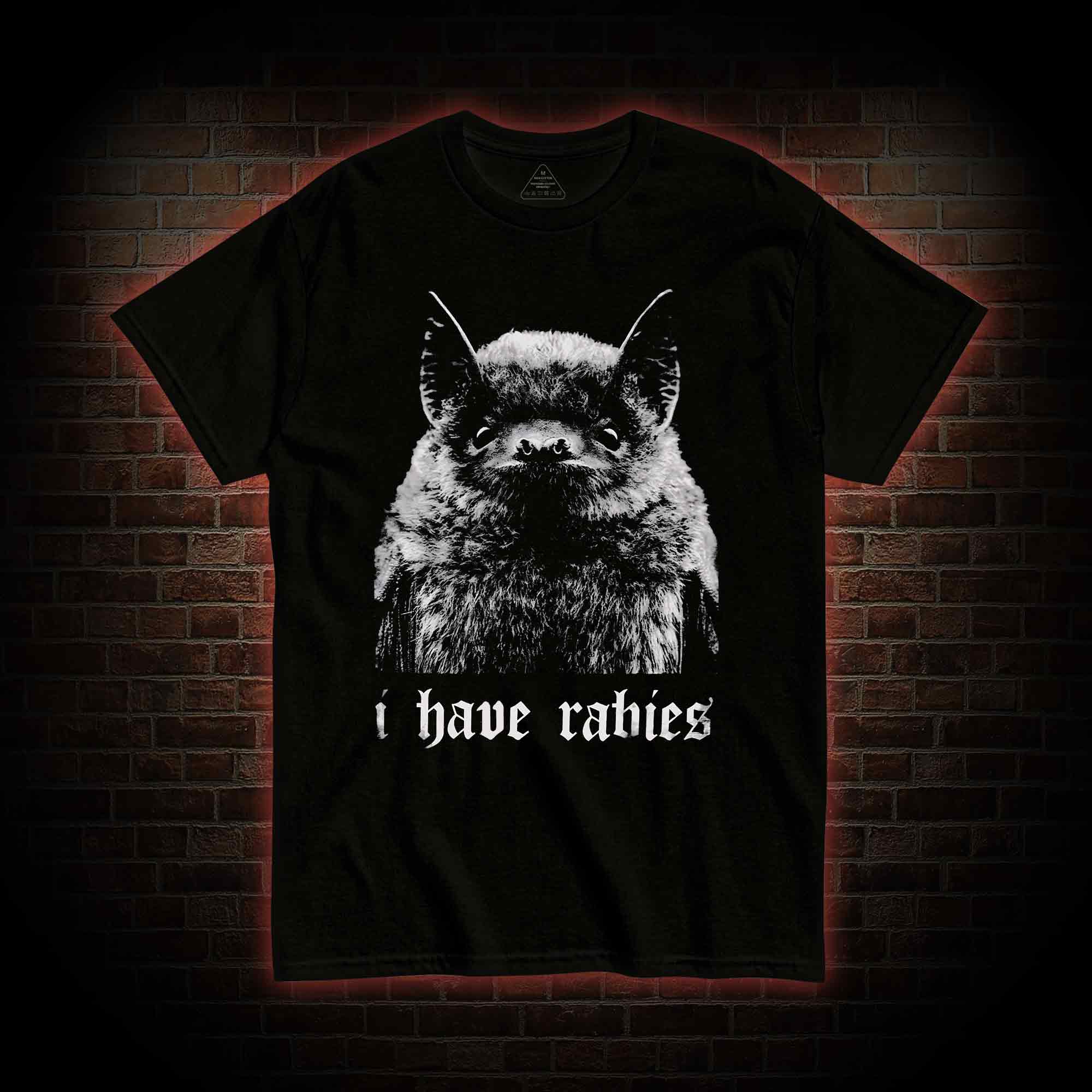 I Have Rabies T-shirt