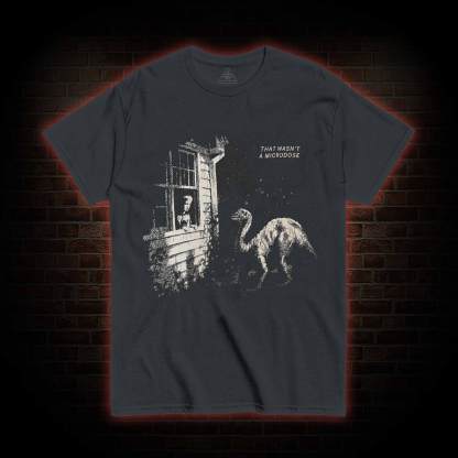 That wasn't a Microdose Dinosaur T-shirt