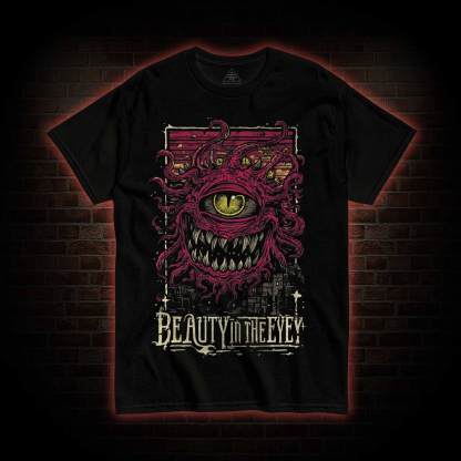 Beauty in the Eye T-shirt