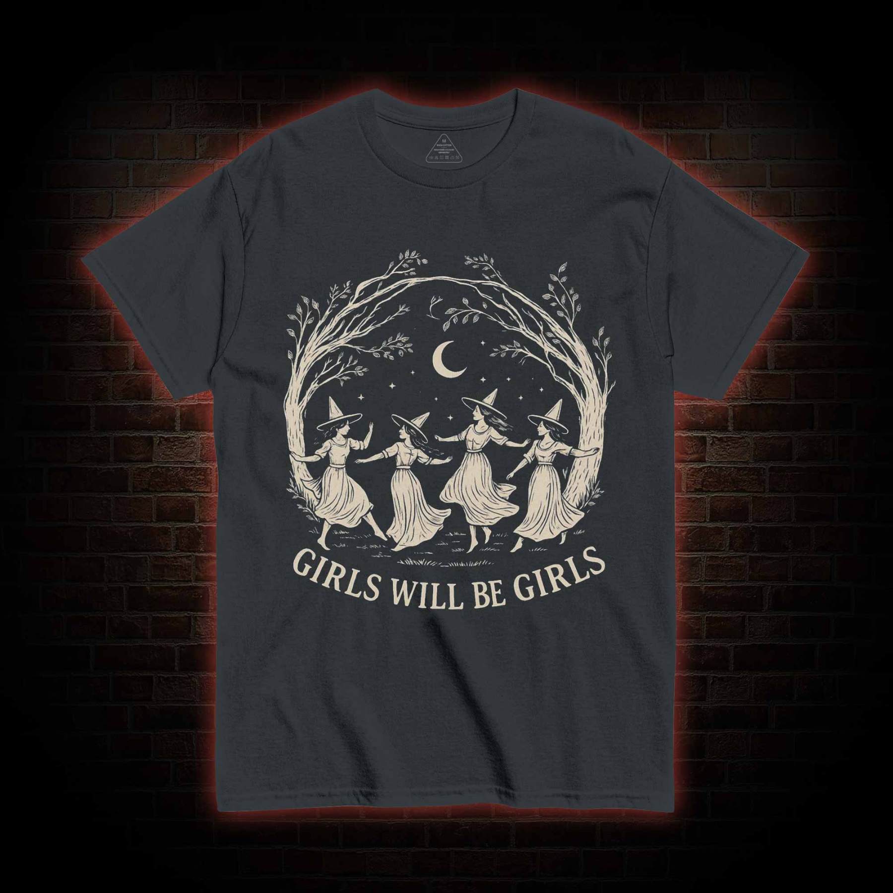 Girls will be Girls T-shirt