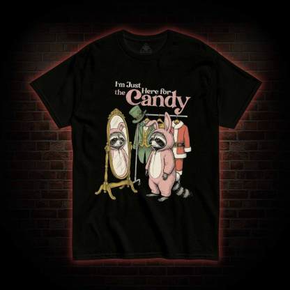 I'm Only Doing This for the Candy T-shirt