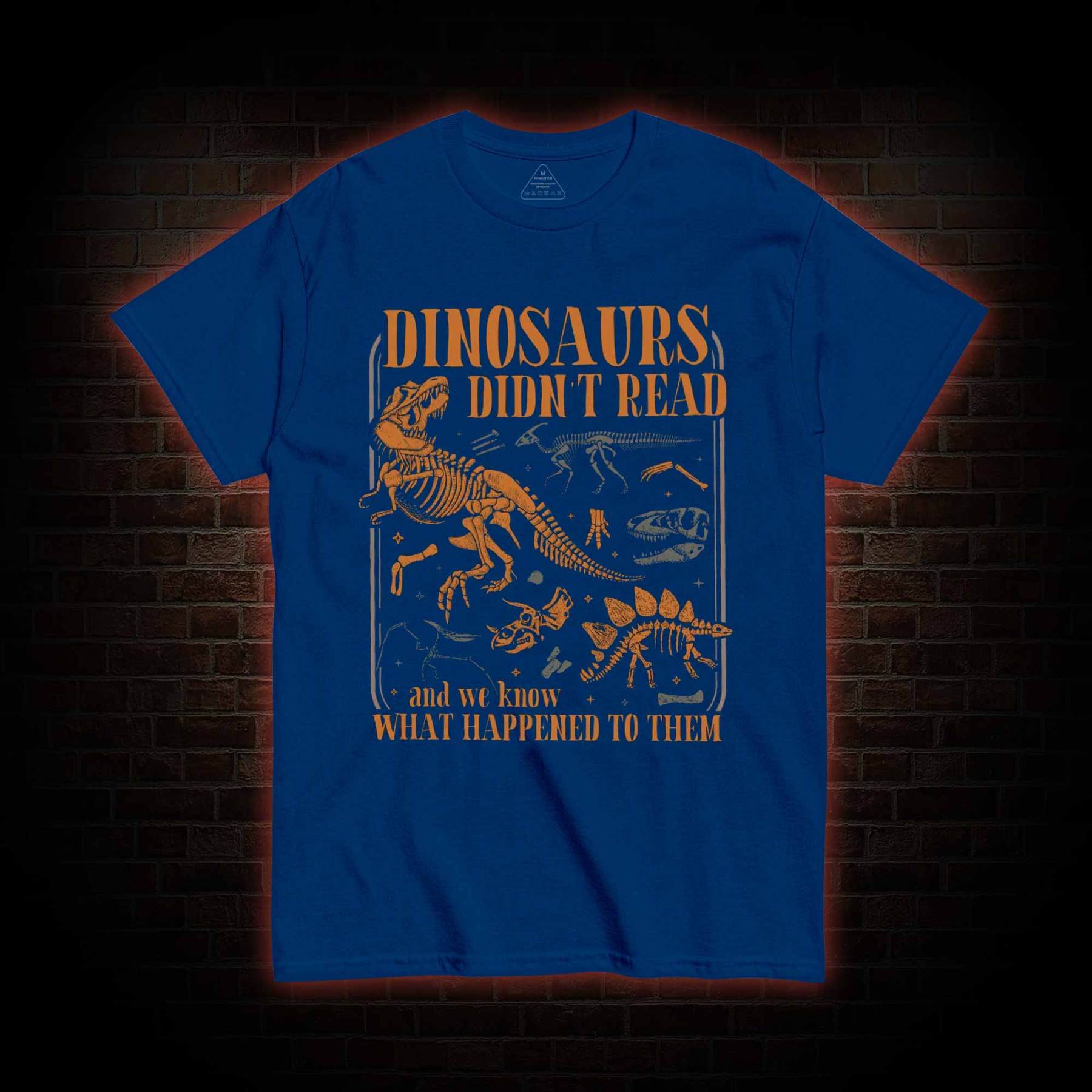 Dinosaurs didn't Read T-shirt