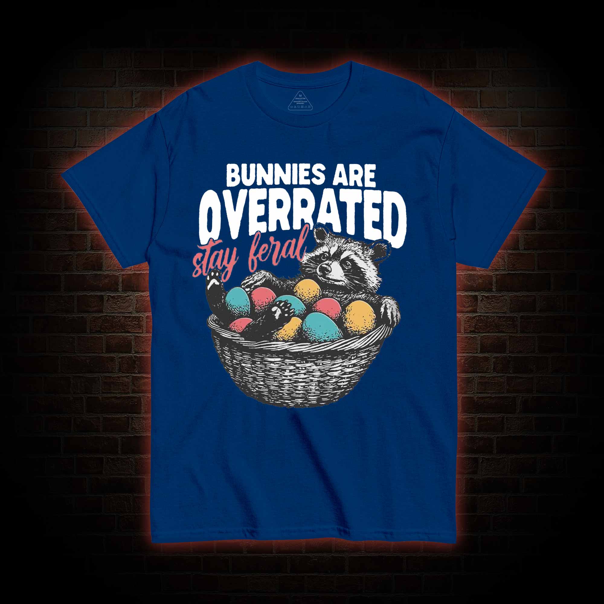 Bunnies are Overrated Stay Feral T-shirt