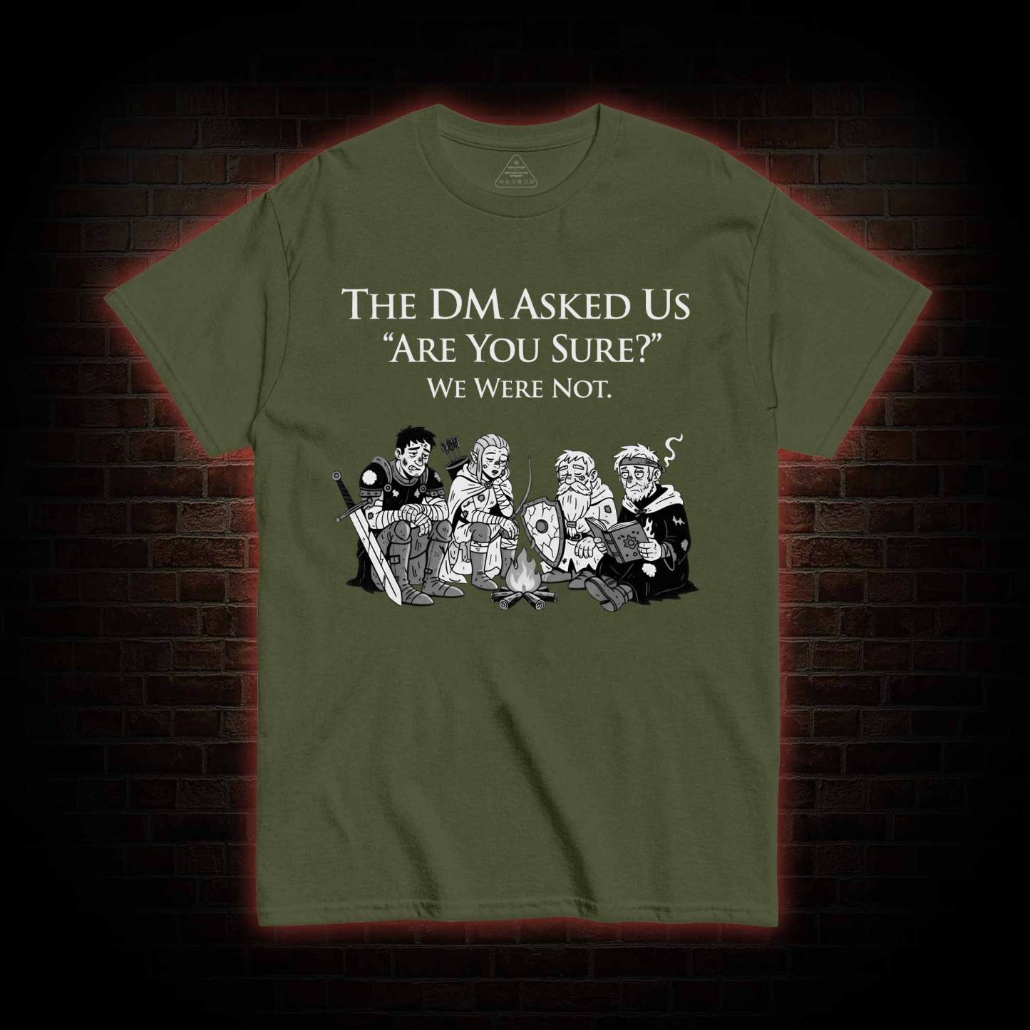 DM Asked 'are You Sure T-shirt