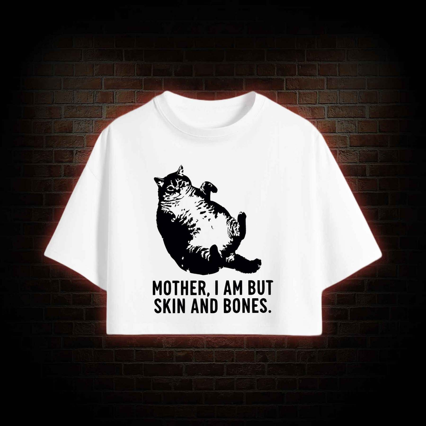 Mother I Am but Skin and Bones Crop Top