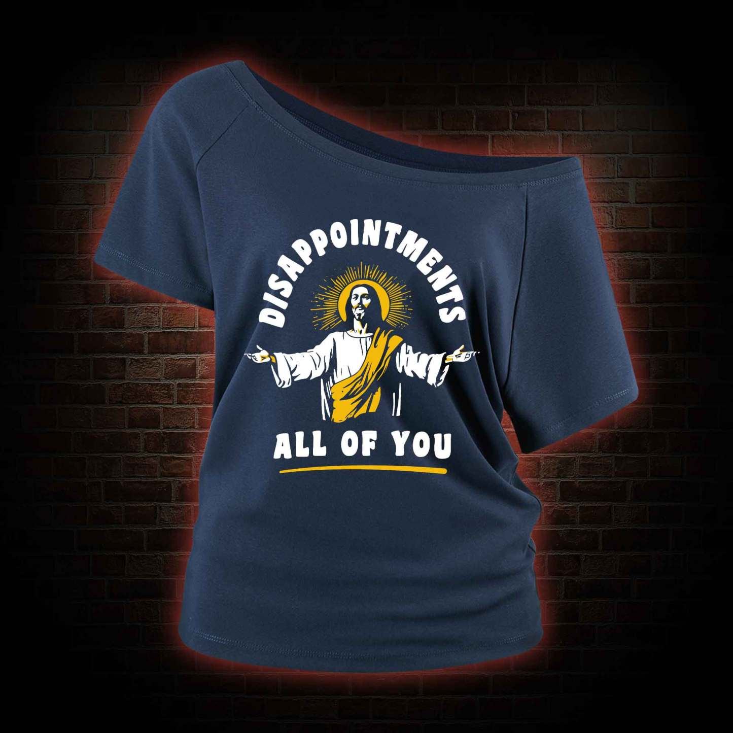 Disappointments All Of You Off Shoulder T-shirts