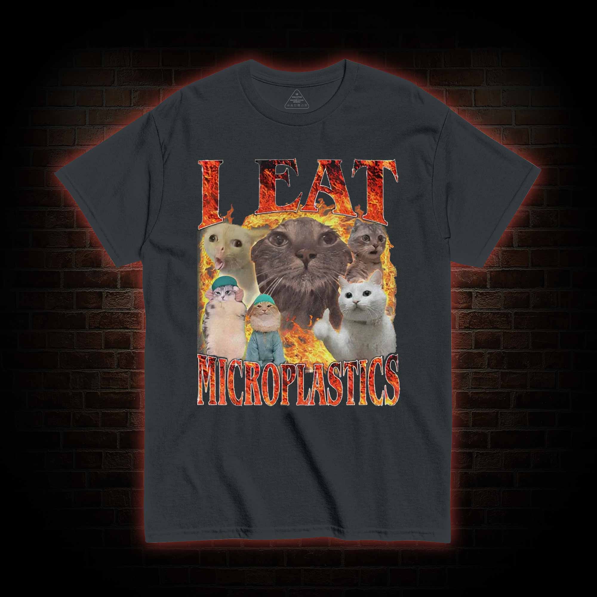 I Eat Microplastics T-shirt