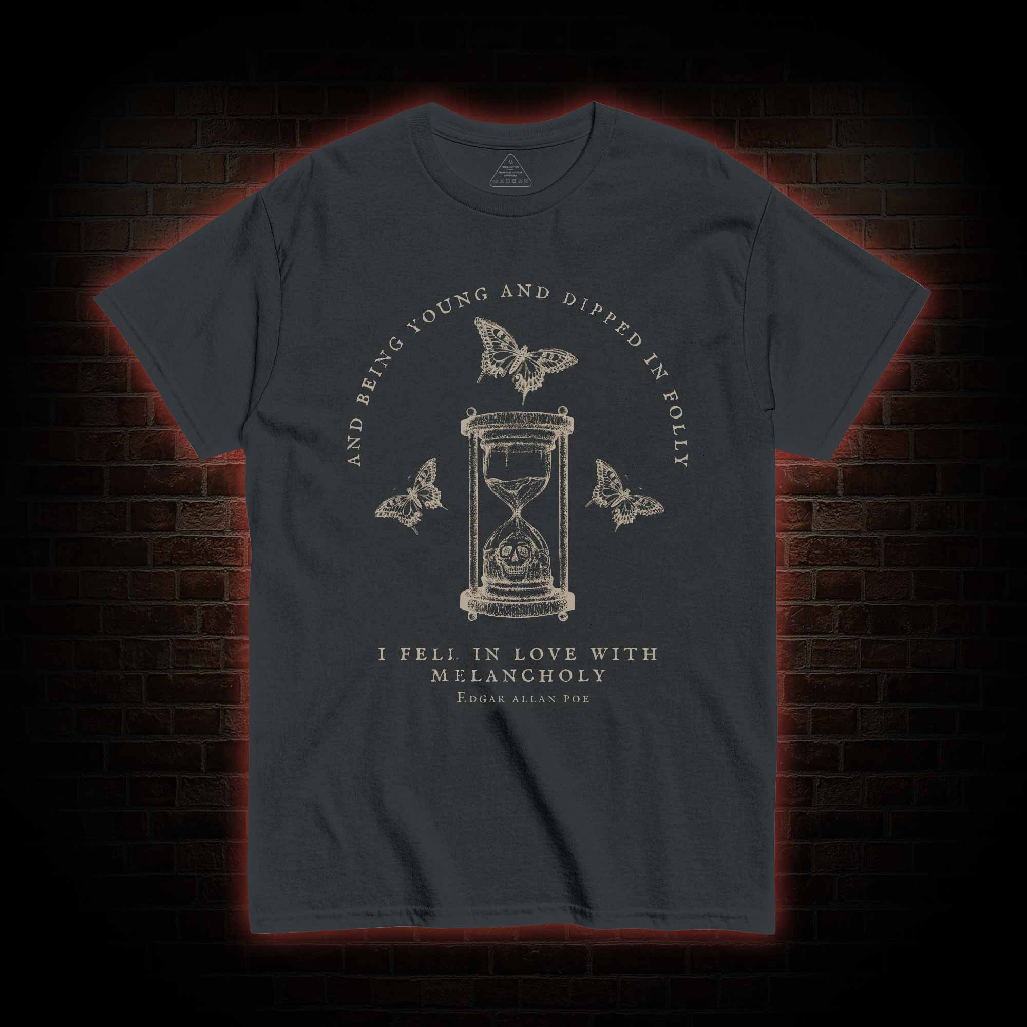 I Fell in Love with Melancholy T-shirt