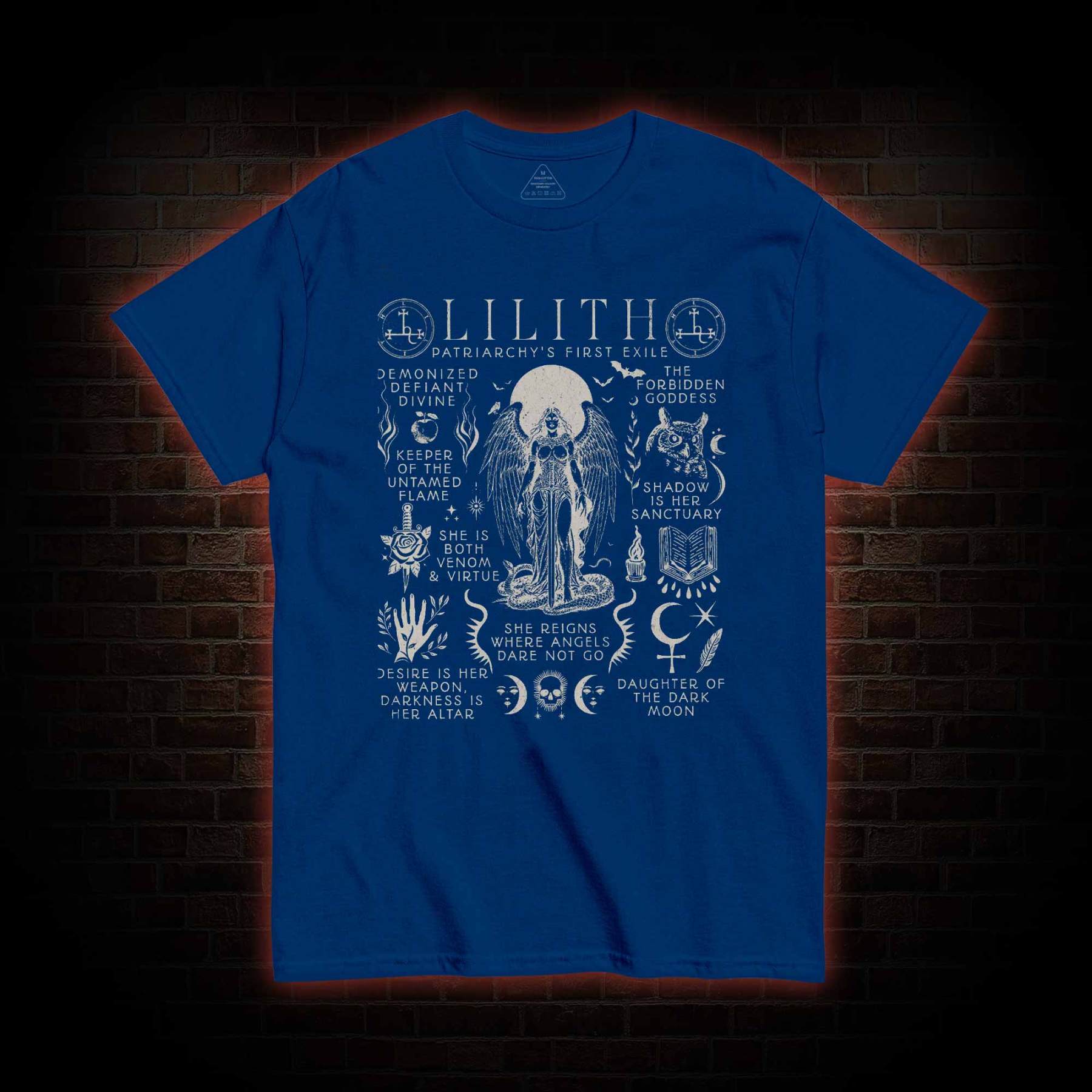 She Rules Over the Lands Where Angels Dare not Tread T-shirt