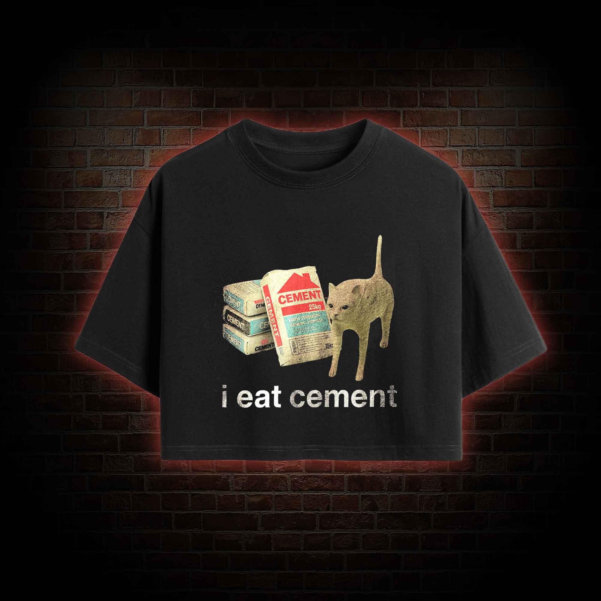 I Eat Cement Crop Top