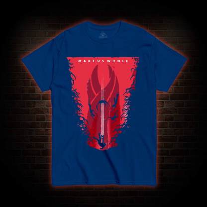 Make Us Whole T-shirt
