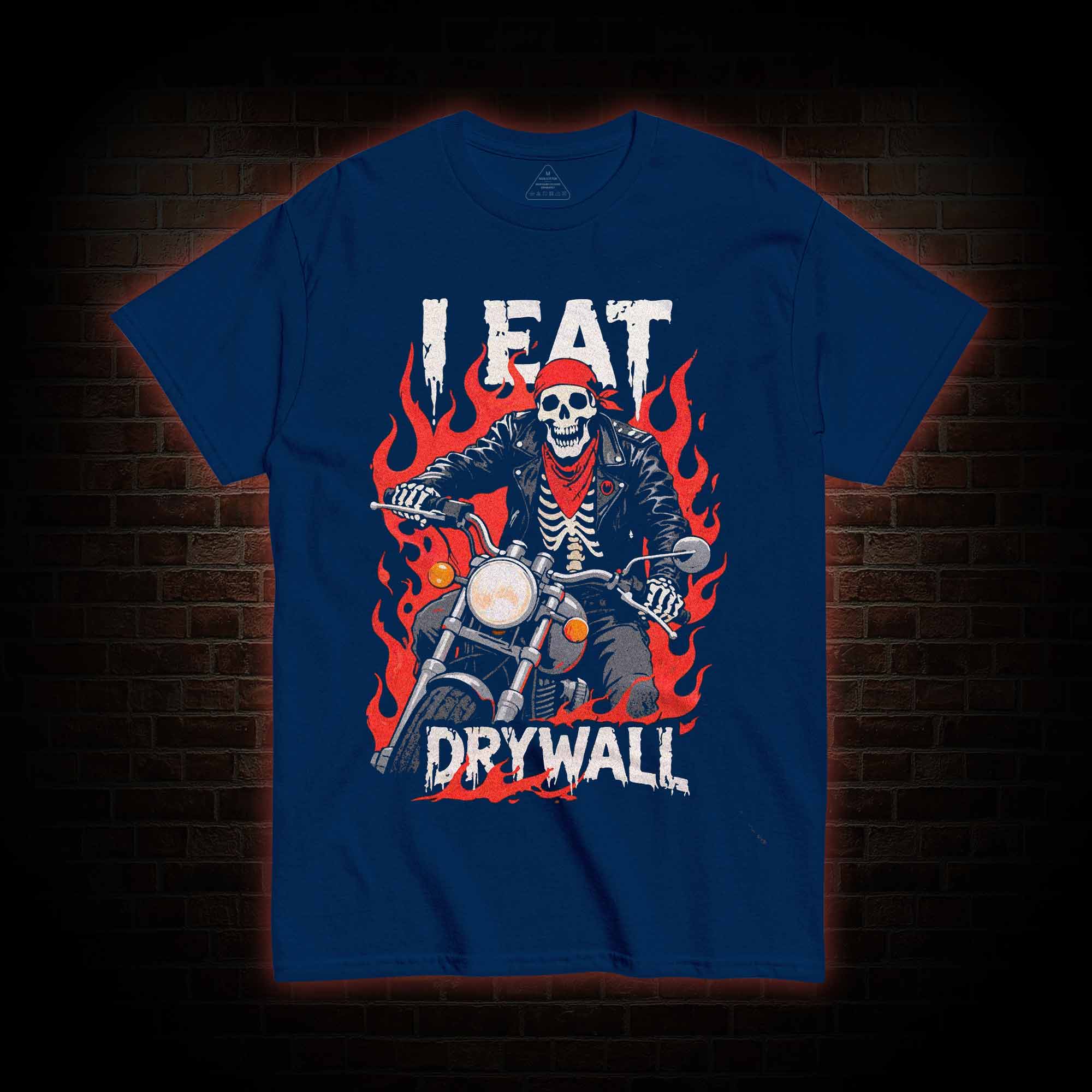 I Eat Drywall T-shirt