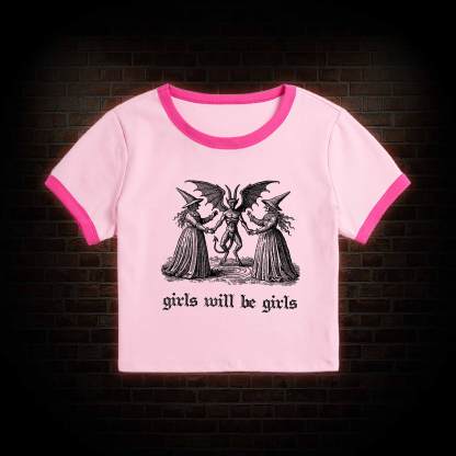 Girls Will Be Girls Baby Tee