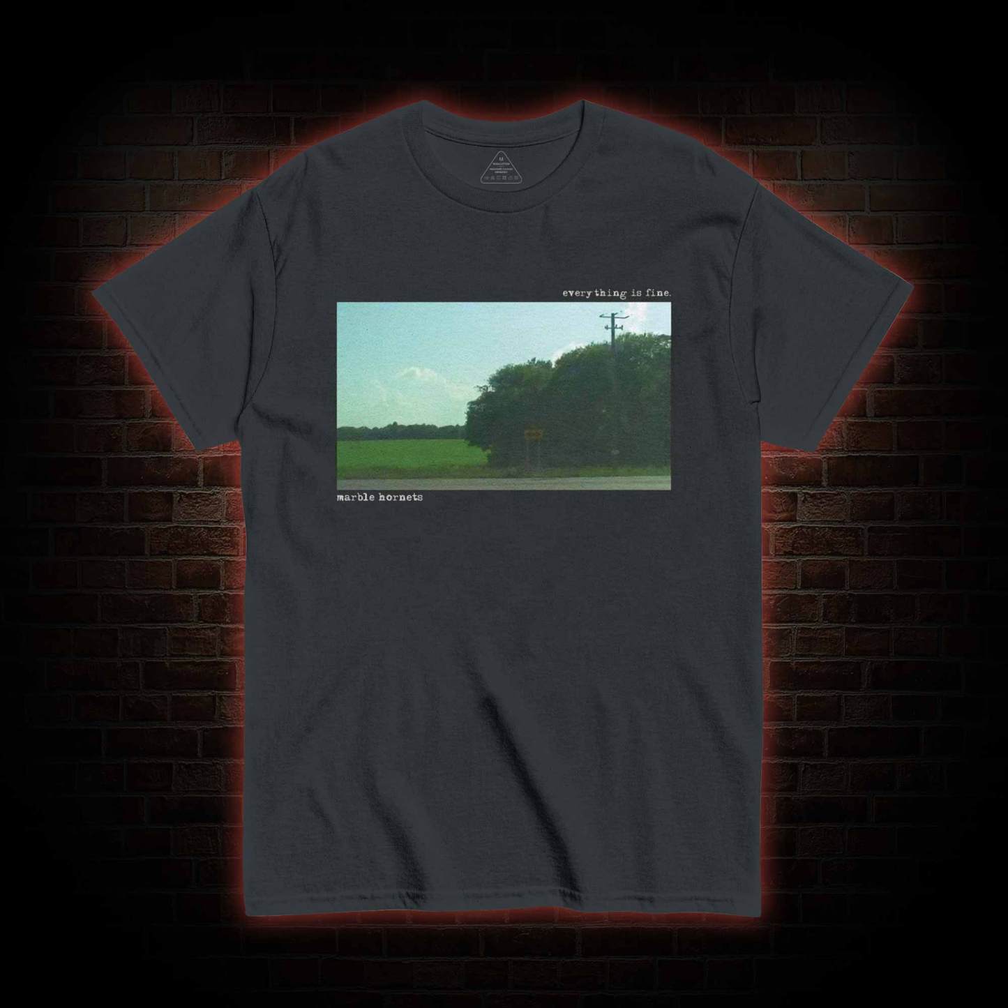 Everying is Fine T-shirt