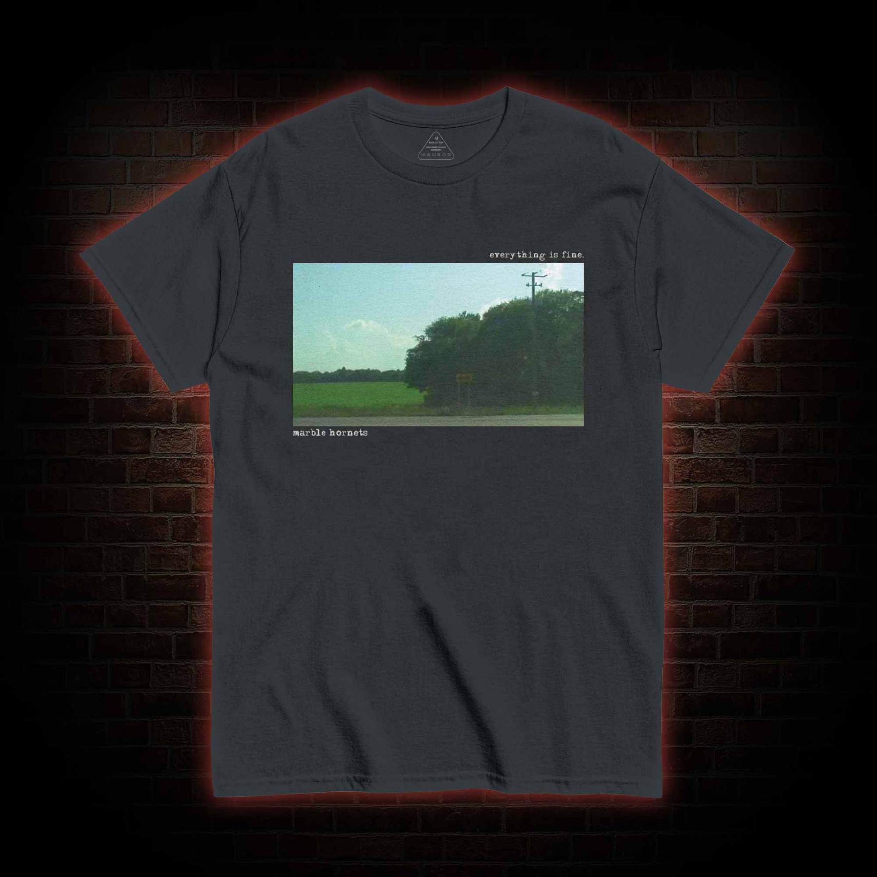 Everying is Fine T-shirt