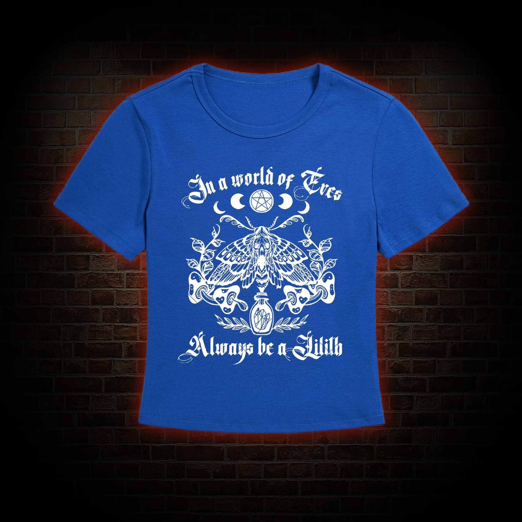 In A World Of Eves Always Be A Lilith Slim Fit T-Shirt
