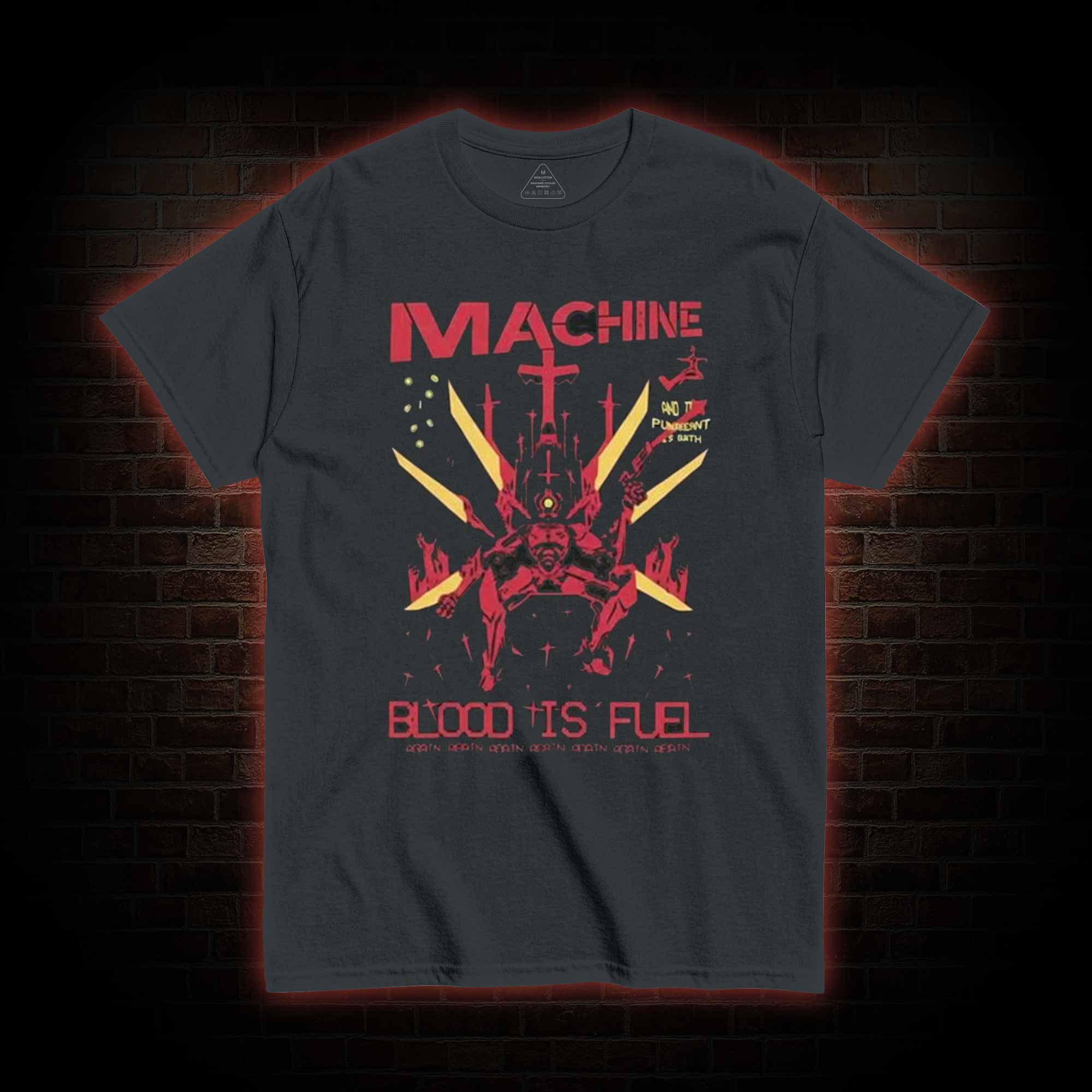 Blood is Fuel T-shirt