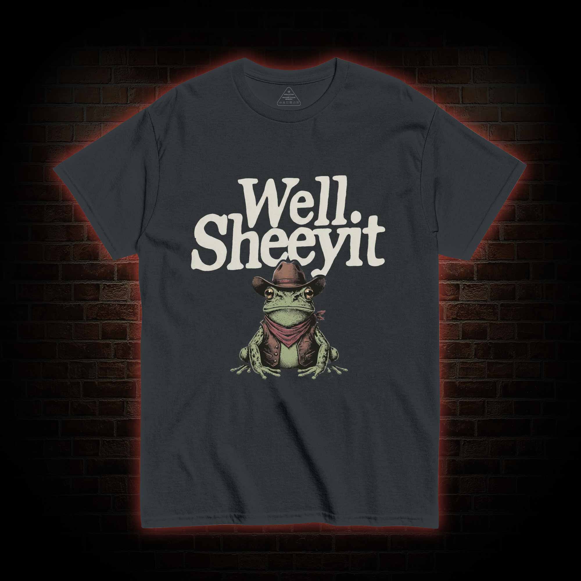 Well Sheeyit T-shirt
