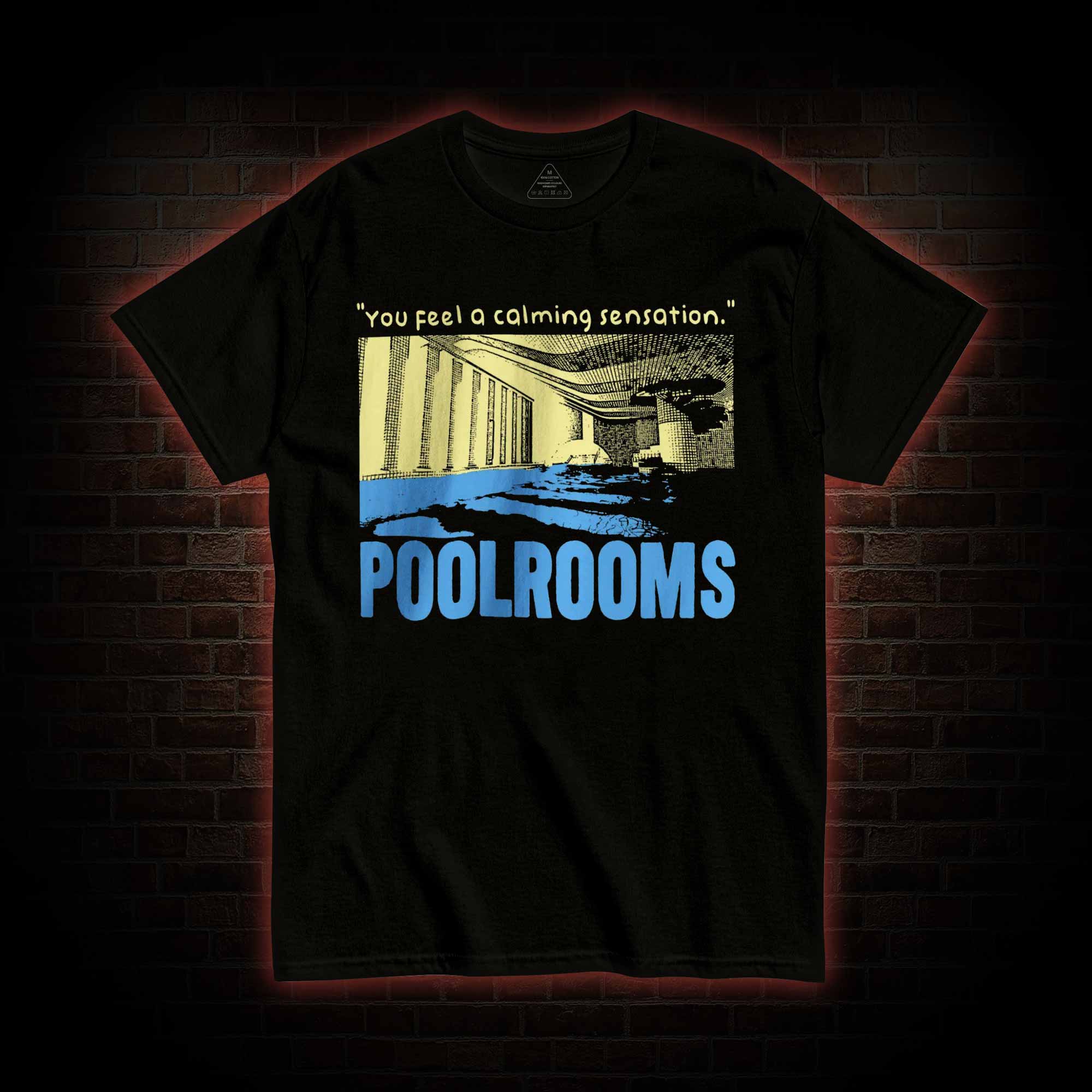 You Feel a Calming Sensation T-shirt