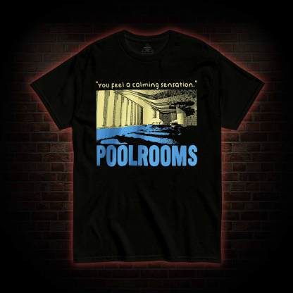 You Feel a Calming Sensation T-shirt