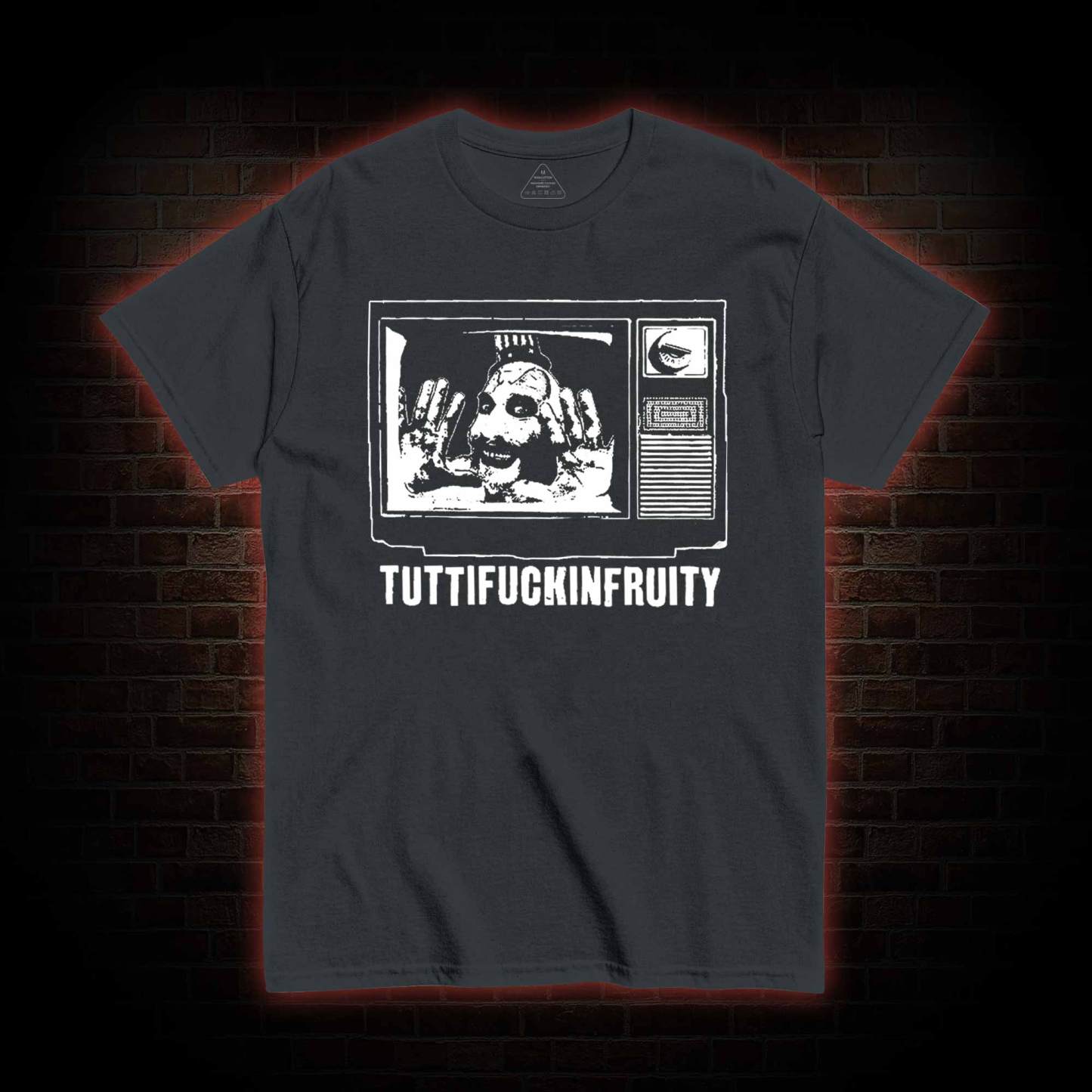 Tuttifuckinfruity T-shirt