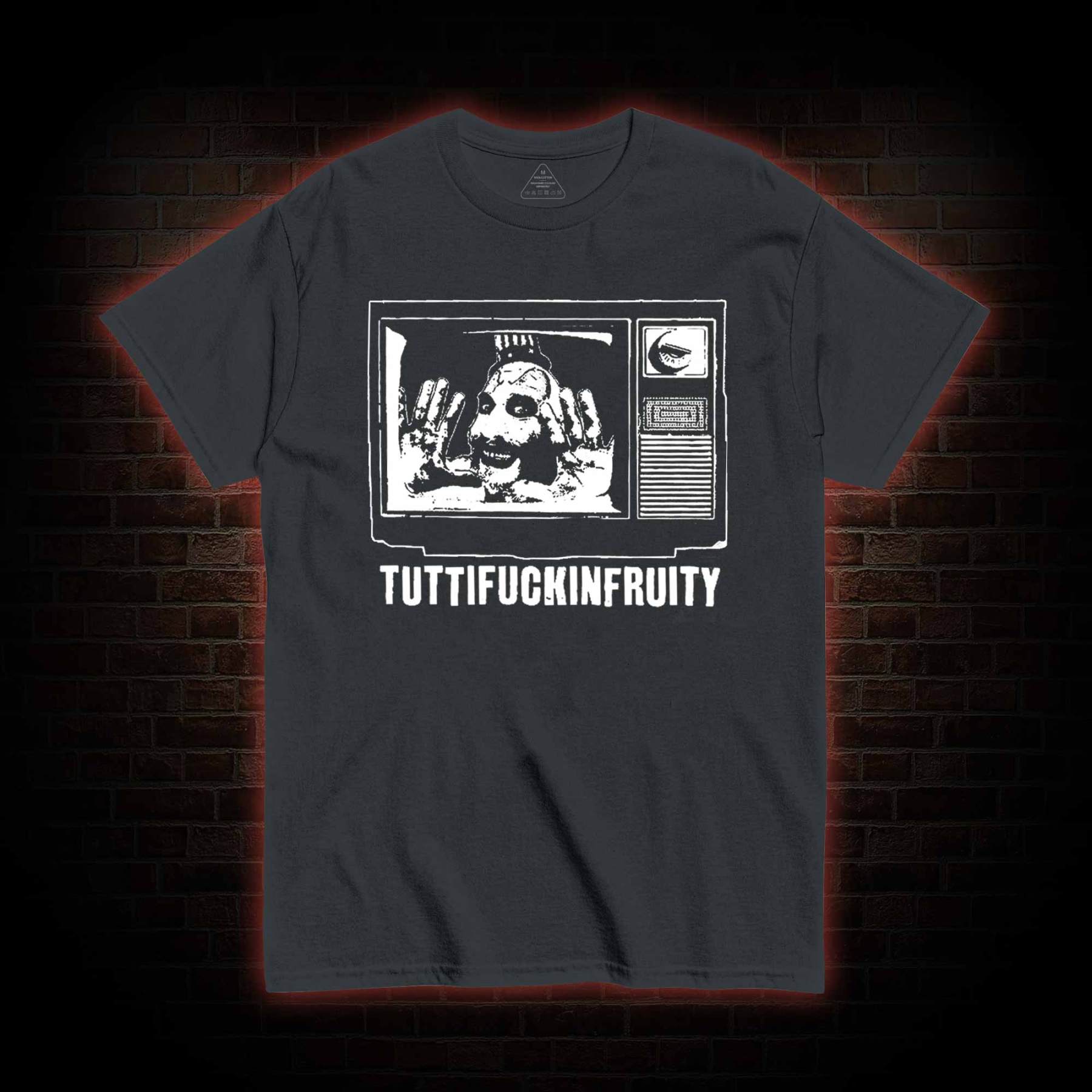 Tuttifuckinfruity T-shirt