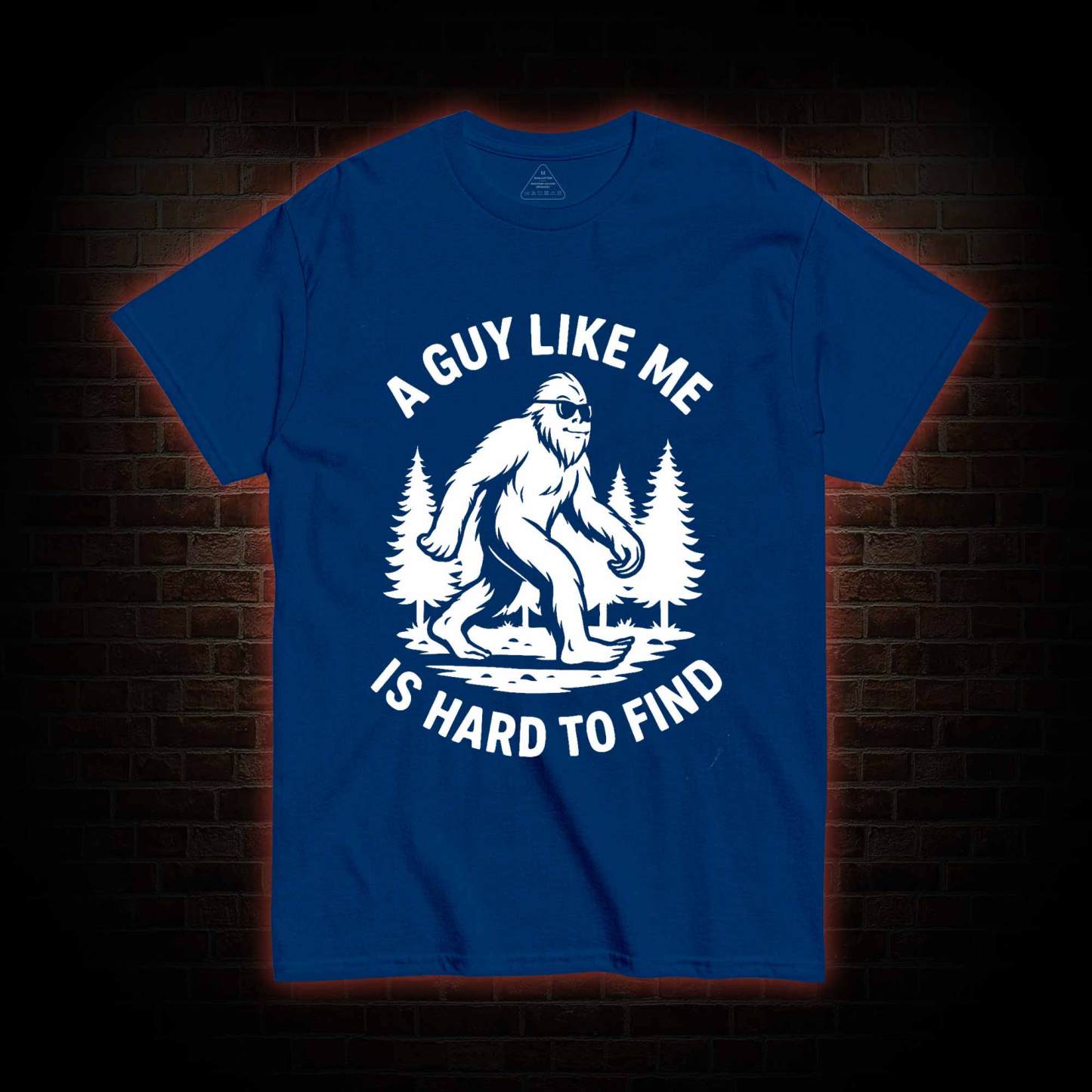 A Guy Like Me is Hard to Find T-shirt