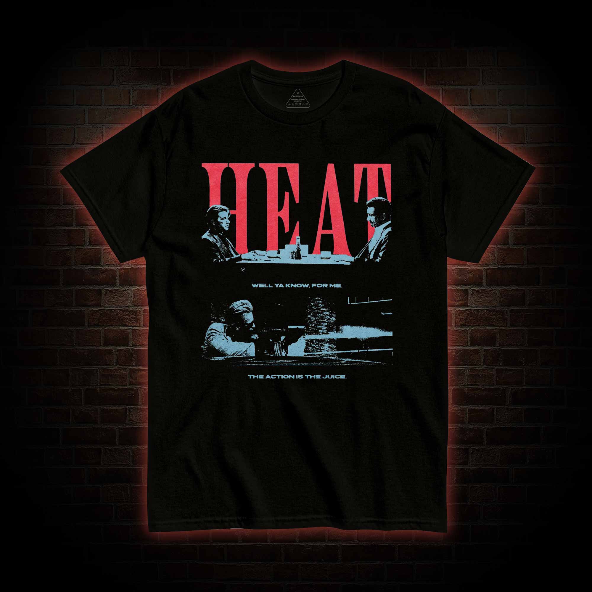 Well Ya Know for Me the Action is the Juice T-shirt