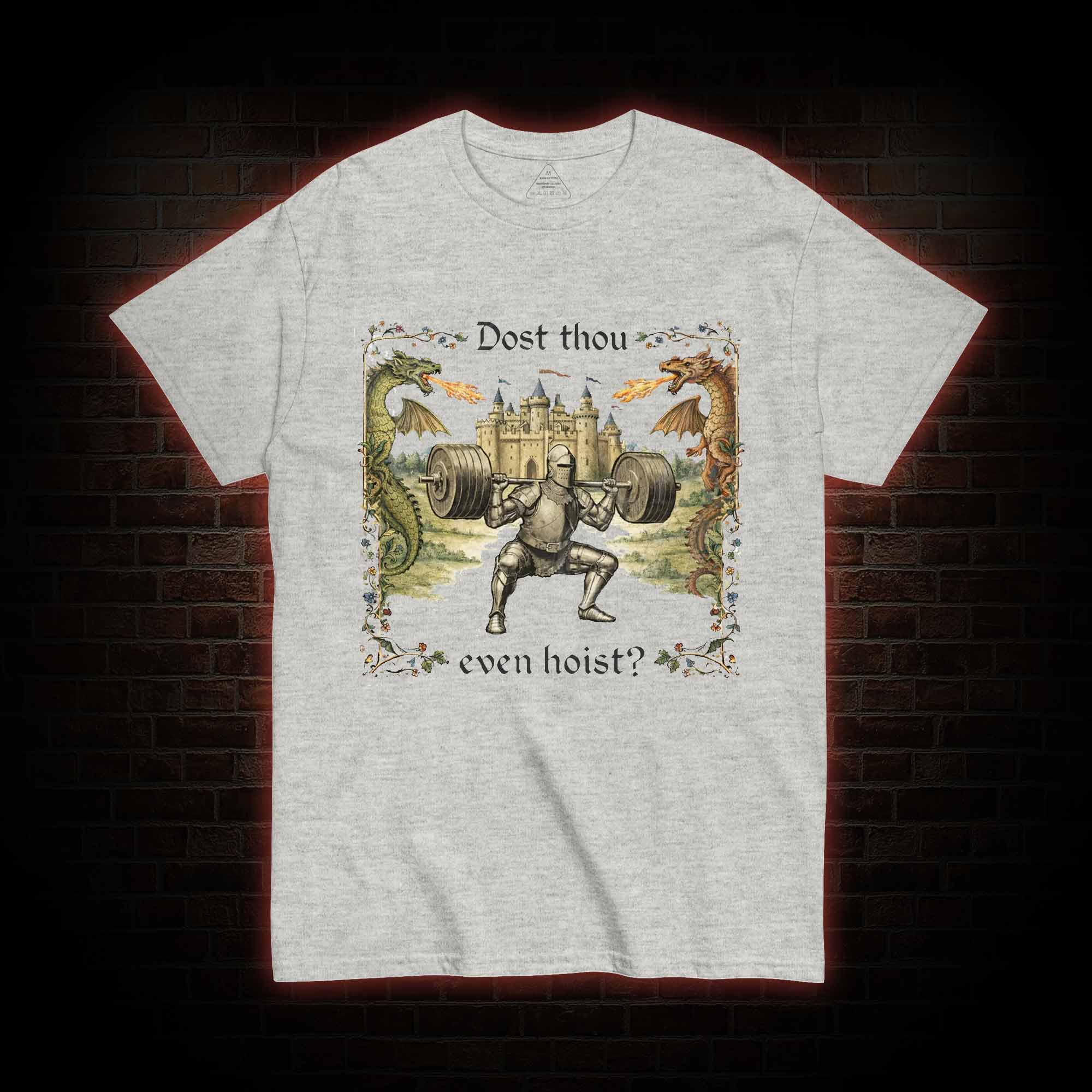 Dost Thou Even Hoist Medieval Gym T-shirt