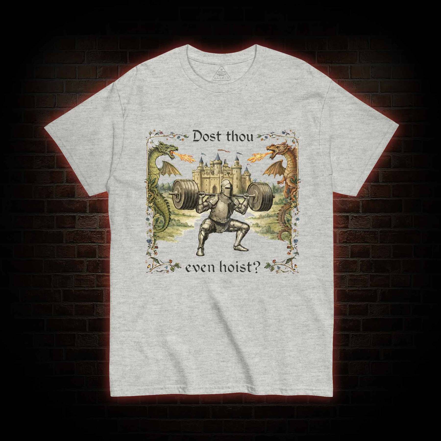 Dost Thou Even Hoist Medieval Gym T-shirt