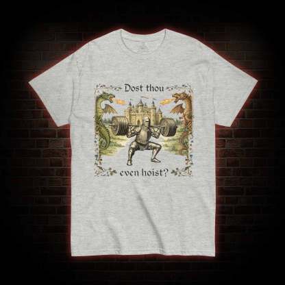 Dost Thou Even Hoist Medieval Gym T-shirt
