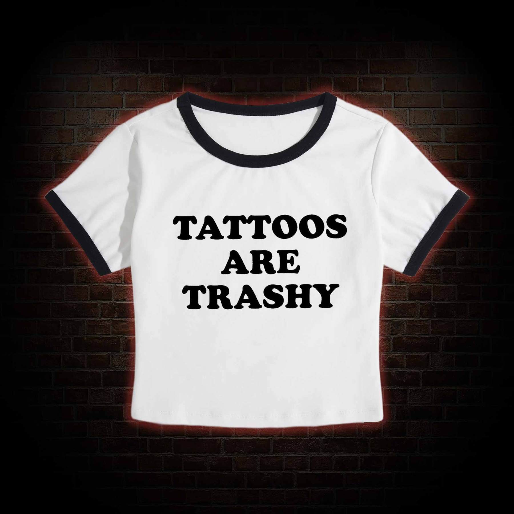 Tattoos Are Trashy Baby Tee