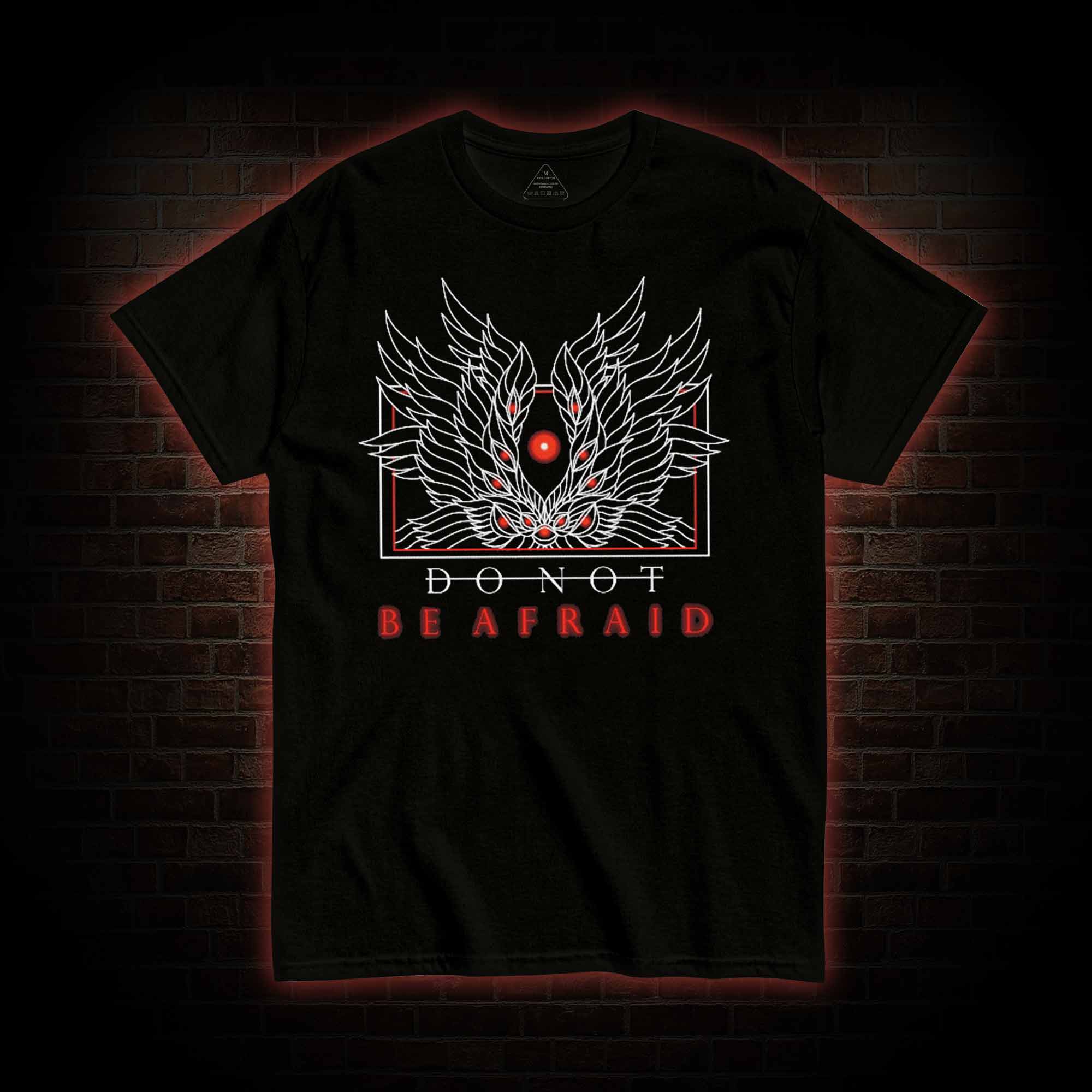 Do Not Be Afraid T-Shirt 