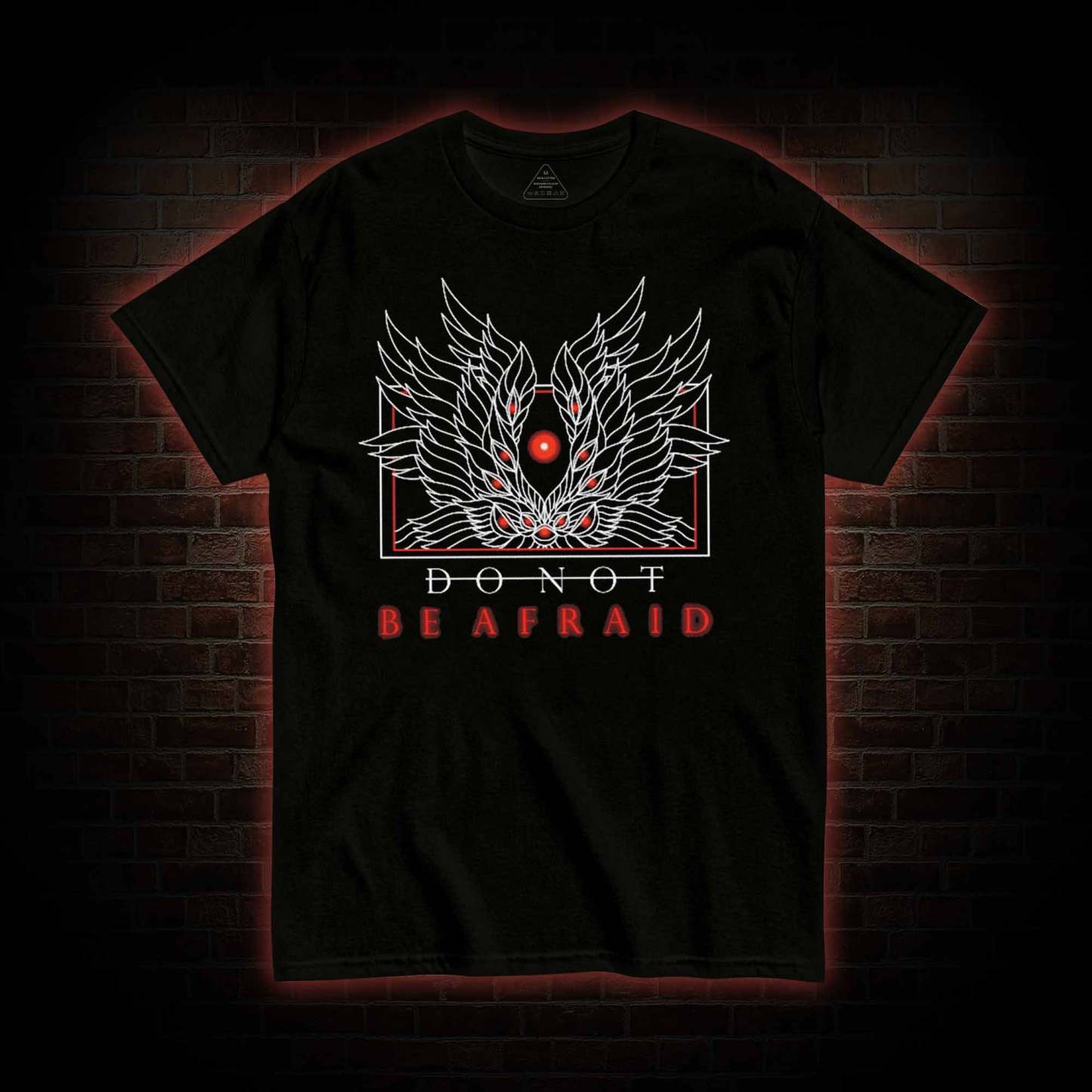 Do Not Be Afraid T-Shirt