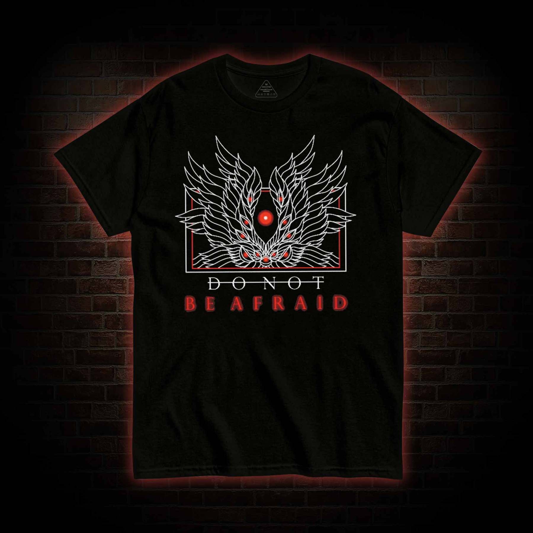 Do Not Be Afraid T-Shirt