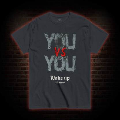 You Vs You T-shirt